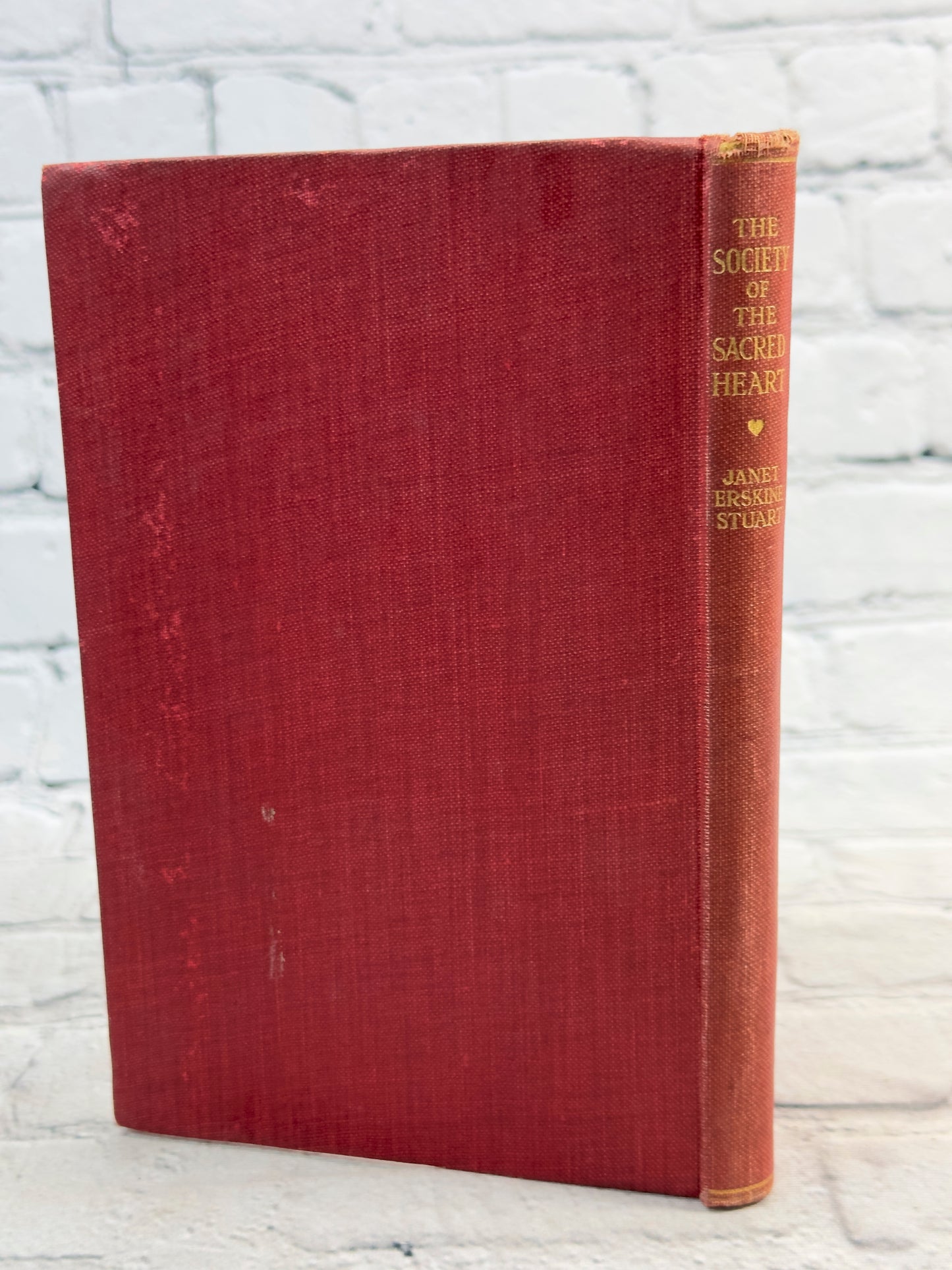 The Society Of The Sacred Heart by Janet Erskine Stuart [1915 · Second Edition]