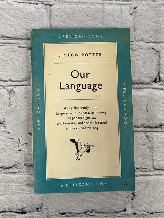 Our Language by Simeon Potter [1951]