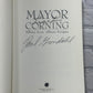 Mayor Erastus Corning by Paul Grondahl [SIGNED· 2007]