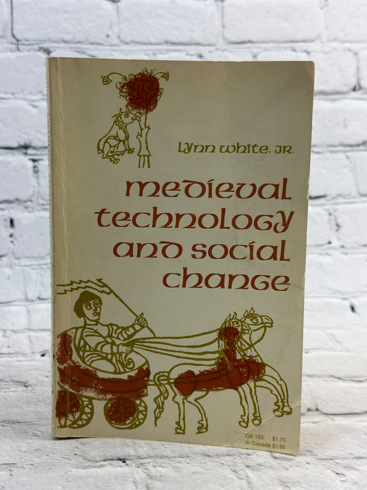 Medieval Technology and Social Change by Lynn White Jr. [1970]