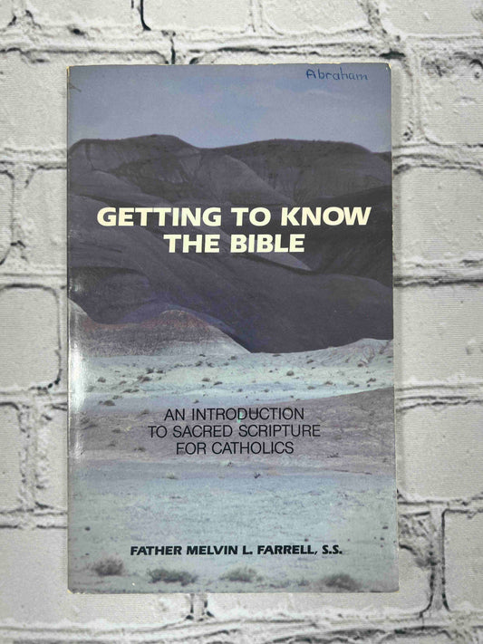 Getting to Know the Bible: An Introduction to Sacred Scripture for Catholics