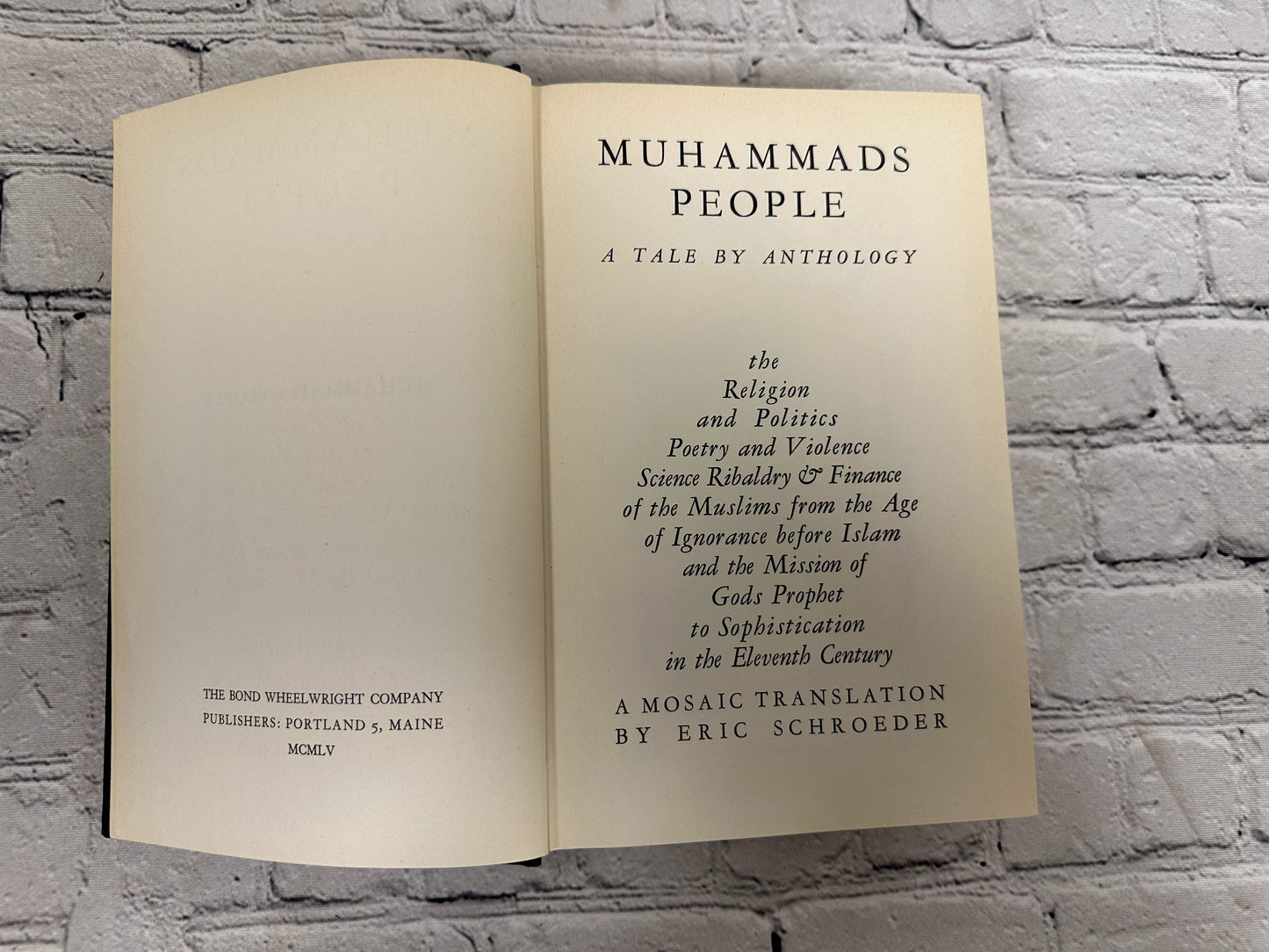 Muhammads People: A Tale by Anthology translation by Eric Schroeder [1955]