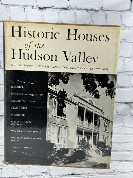 Historic Houses of the Hudson Valley by Eberlein & Hubbard [1942]