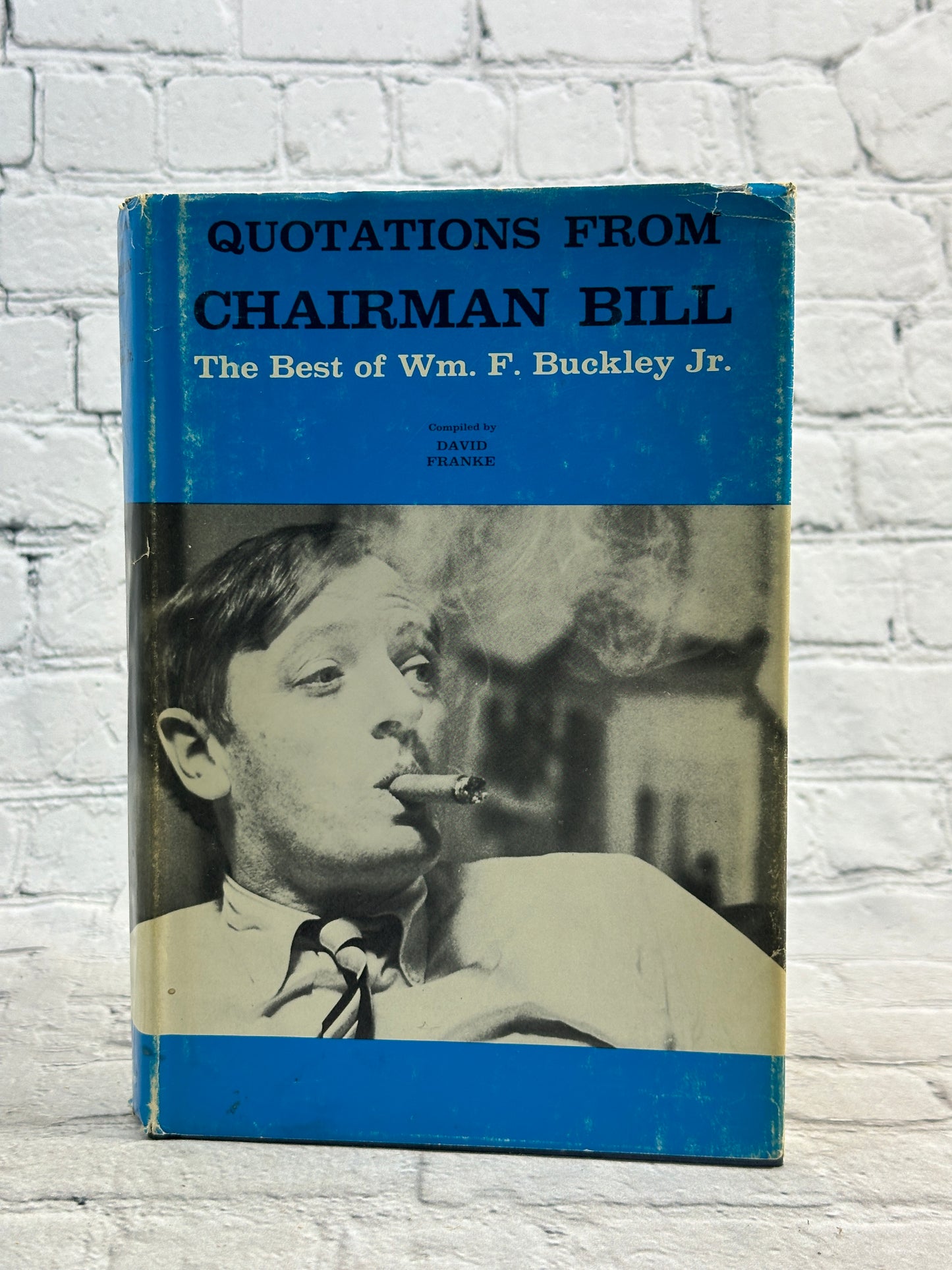 Quotations From Chairman Bill Compiled by David Franke [1970]