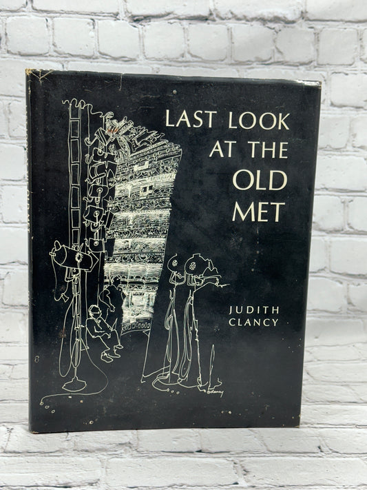 Last Look at the Old Met by Judith Clancy [1st Edition · 1969]