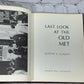 Last Look at the Old Met by Judith Clancy [1st Edition · 1969]