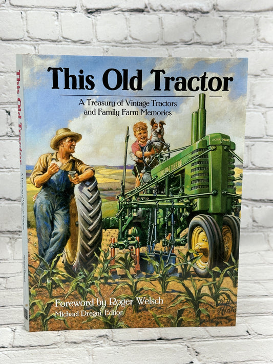 This Old Tractor: A Treasury of Vintage Tractors and Family Farm Memories [1998]