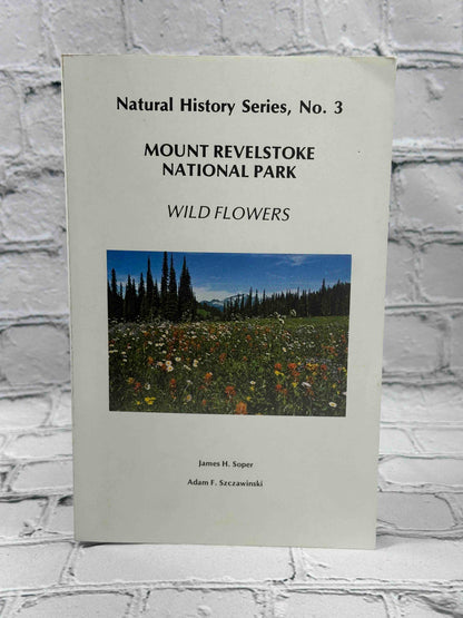 Mount Revelstoke National Park Wild Flowers (Edible Wild Plants of Canada Series)