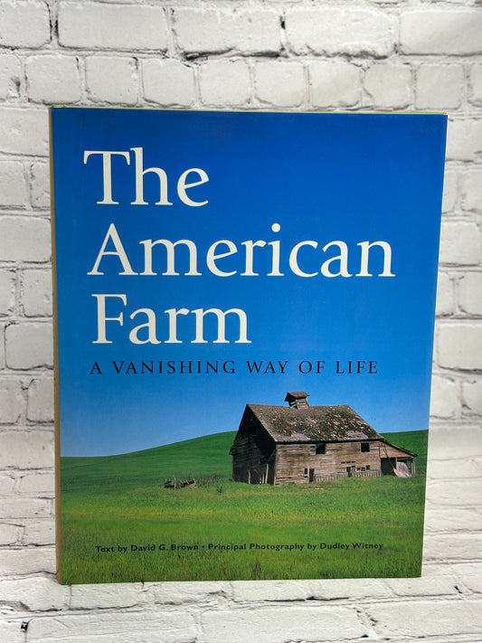 The American Farm: A vanishing way of life by Davide Brown [1st Print · 1998]