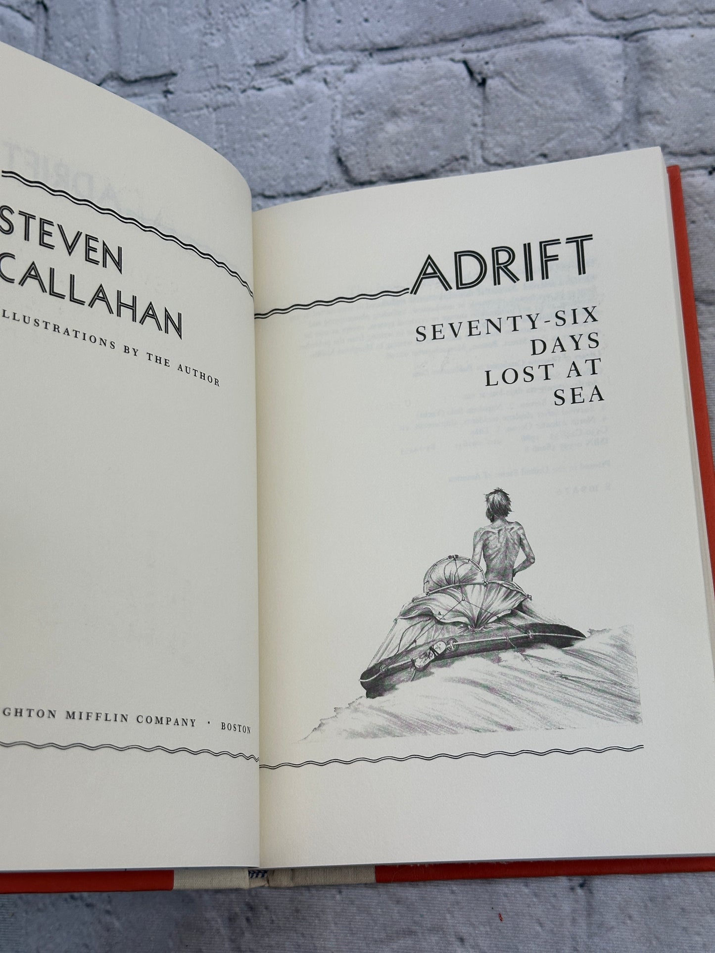 Adrift: Seventy-Six Days Lost at Sea by Steven Callahan [1986]