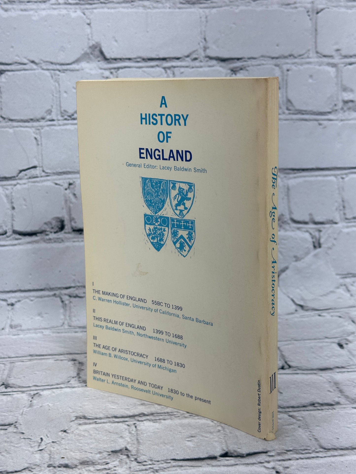 A History of England by general editor Lacey Baldwin Smith [4 Volume Set · 1966]