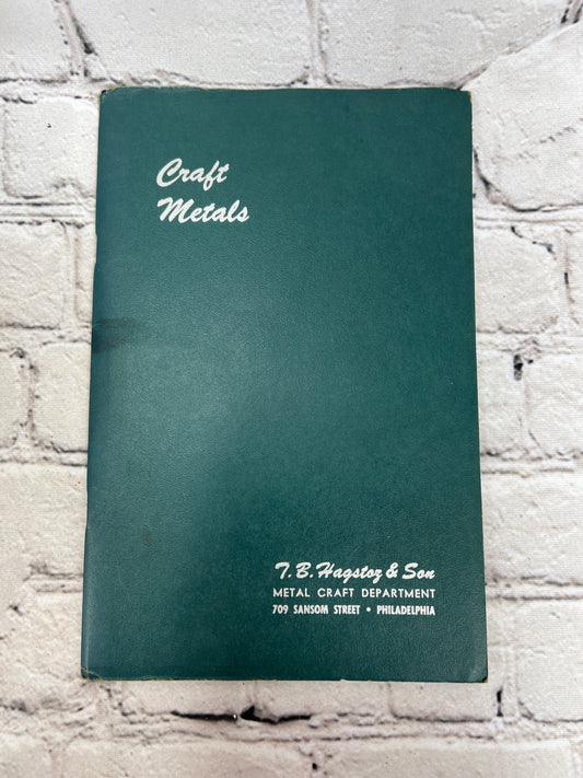 T. B. Hagstoz & Son Craft Metals Supply Catalog [Seventh Edition]