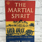 The Martial Spirit: A Study of Our War with Spain by Walter Millis [1965]