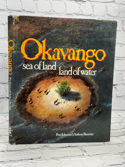 Okavango Sea of Land Land of Water By Johnson & Bannister [1st Ed · 1977]