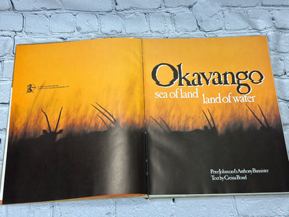 Okavango Sea of Land Land of Water By Johnson & Bannister [1st Ed · 1977]