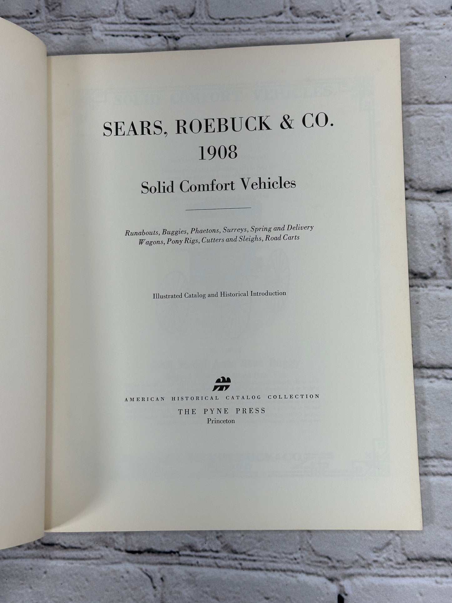 Sears, Roebuck & Co. 1908 Solid Comfort Vehicles [1st Edition · 1970]