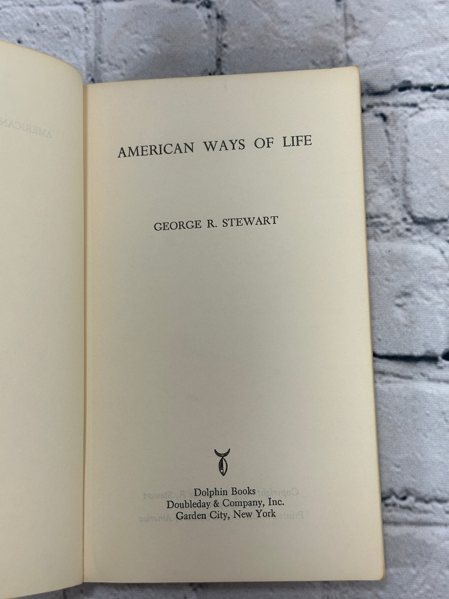 American Ways Of Life by George R. Stewart [1954]