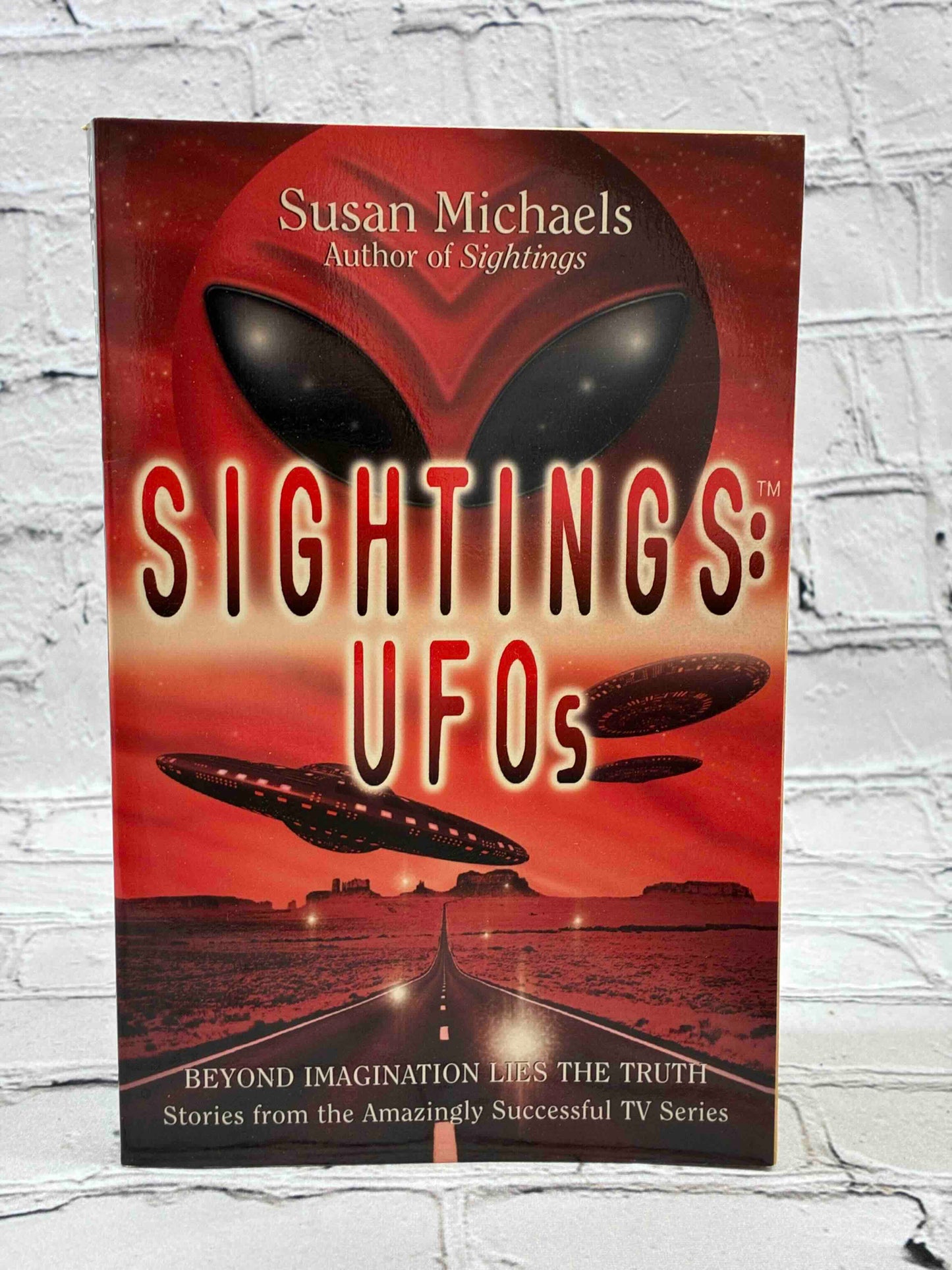 Sightings: UFOs: Beyond Imagination Lies the Truth