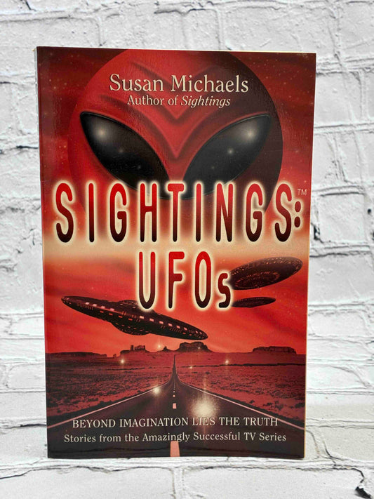 Sightings: UFOs: Beyond Imagination Lies the Truth