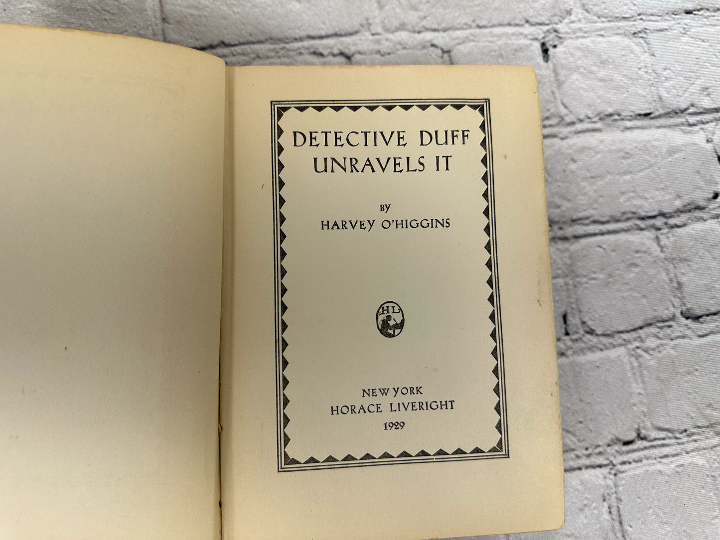 Detective Duff Unravels It by Harvey O’Higgins [1929 · 1st Print]