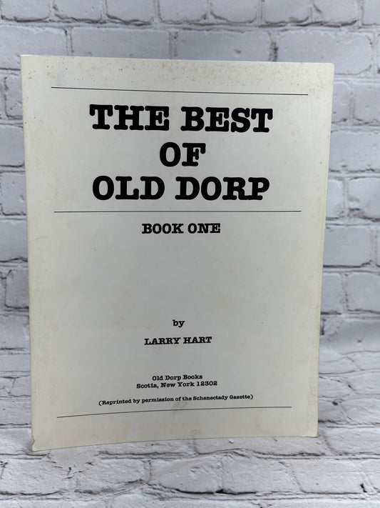 The Best of Old Dorp: Book One By Larry Hart [Schnectady, New York · 1986]