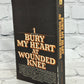 Bury My Heart at Wounded Knee An Indian History by Dee Brown [1972]