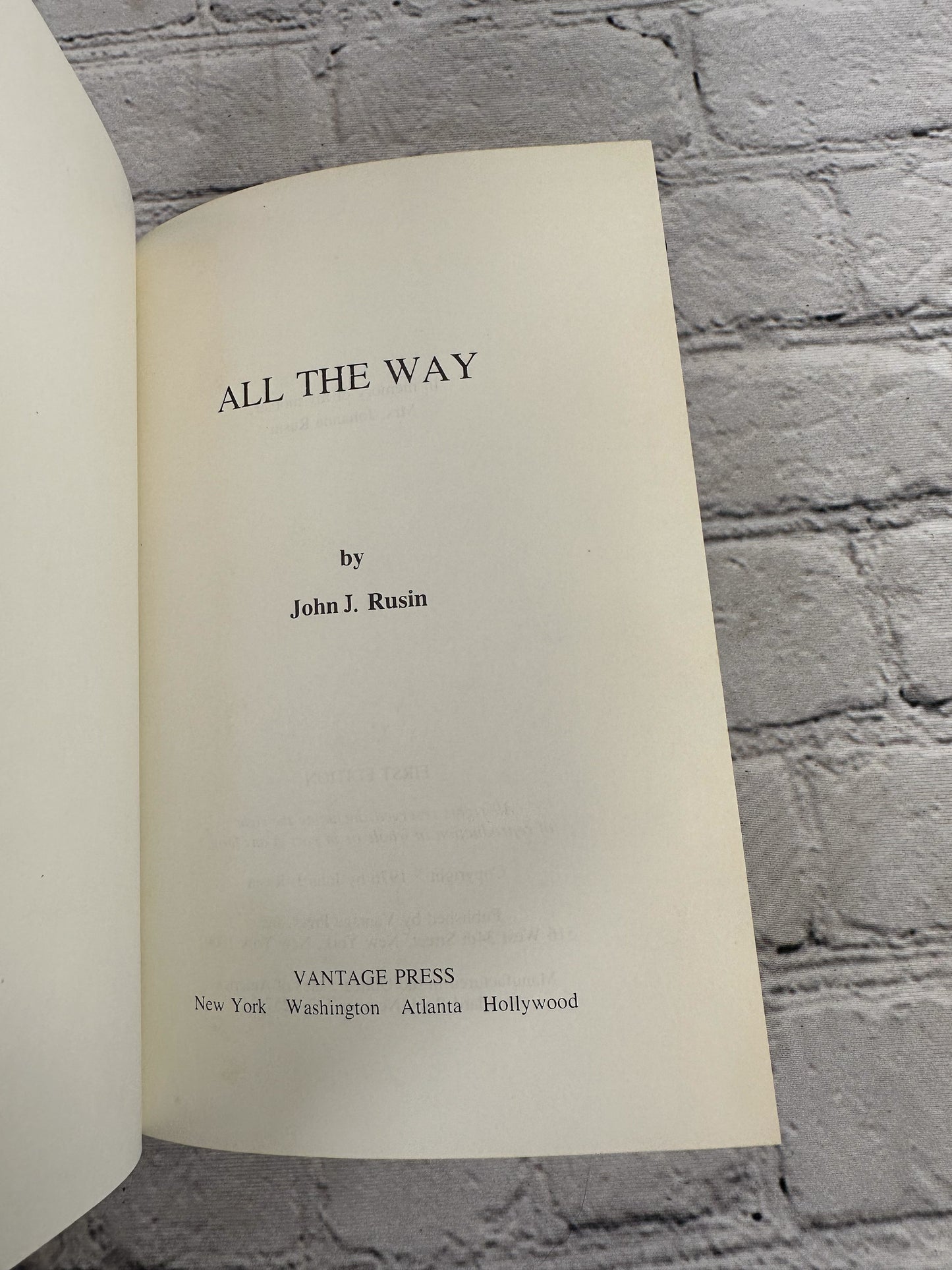 All The Way by John J. Rusin [1976 · First Edition]