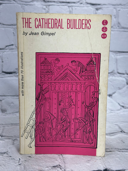 The Cathedral Builders By Jean Gimpel [1961]