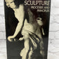 Sculpture: Processes and Principles By Rudolf Wittkower [1st Edition · 1977]