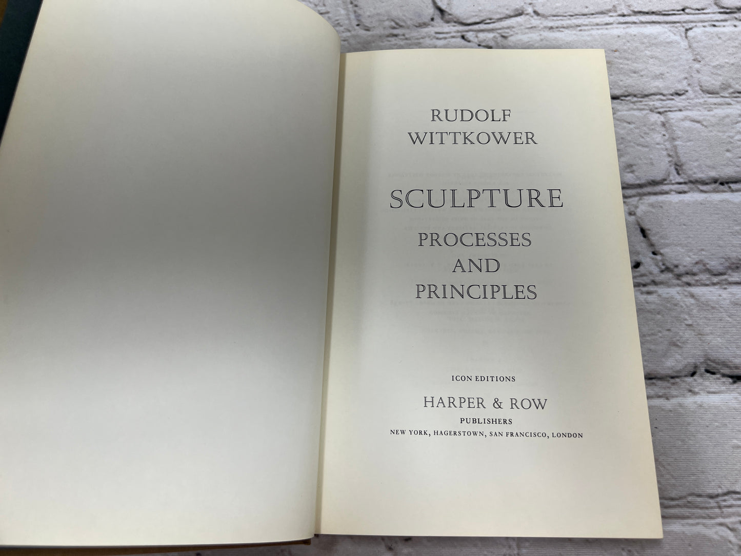 Sculpture: Processes and Principles By Rudolf Wittkower [1st Edition · 1977]