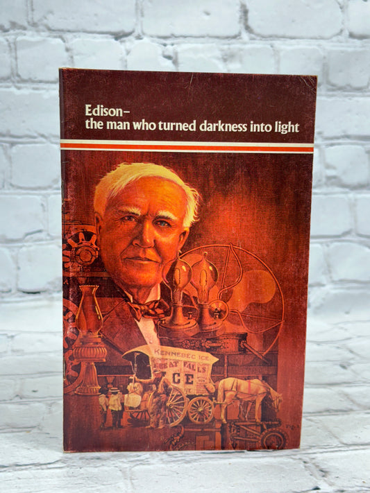 Edison - The man who turned darkness into light booklet By James G. Cook [1978]