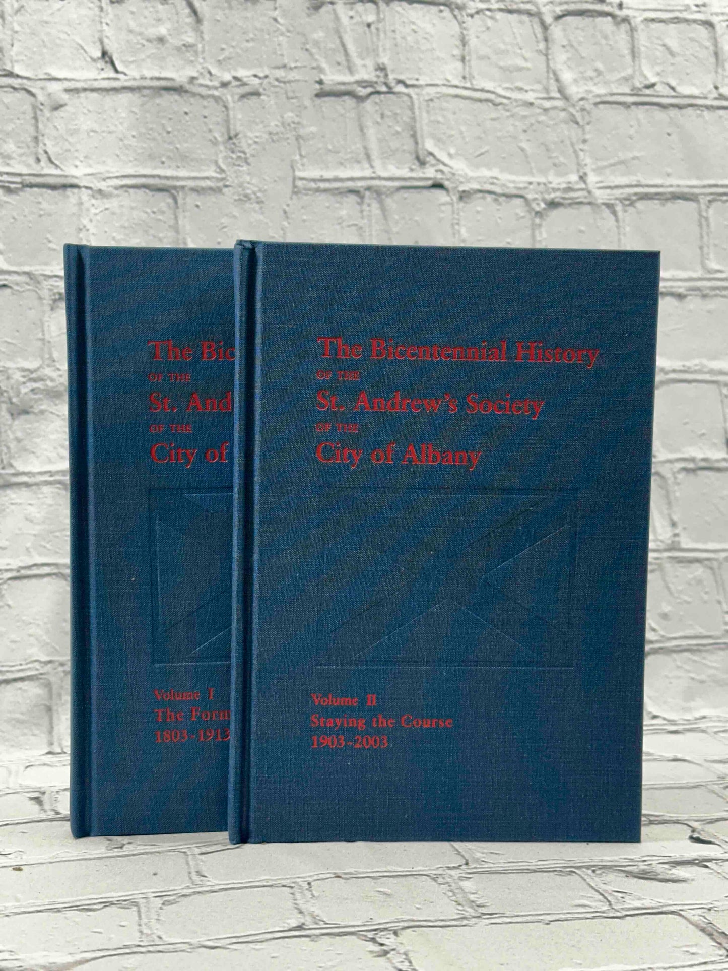 The Bicentennial History St. Andrew's Society of the City of Albany (vol. 1 & 2)