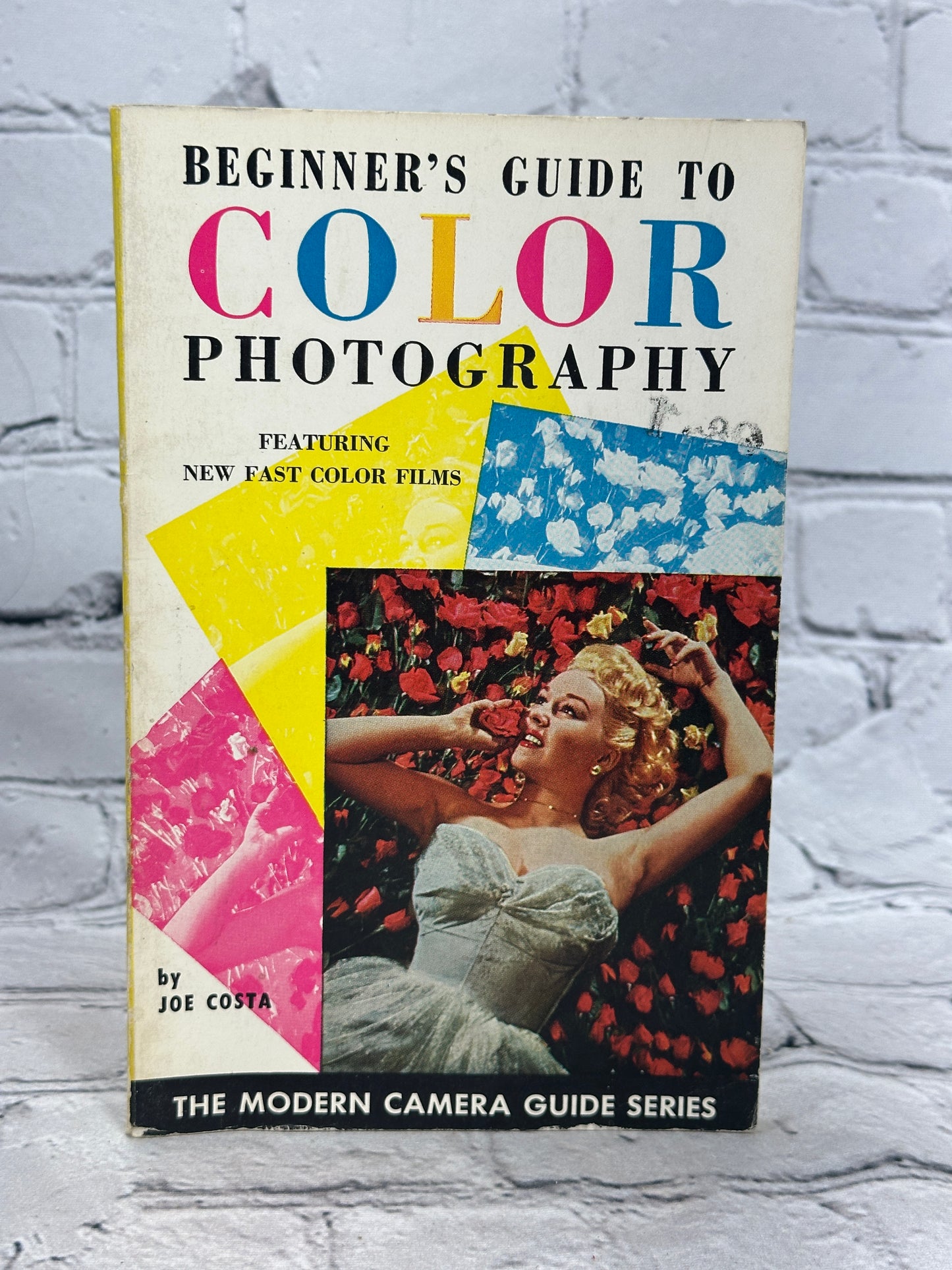 Beginner's Guide To Color Photography by Joe Costa [Modern Camera Guide [1962]