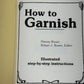 How to Garnish by Harvey Rosen [1983]