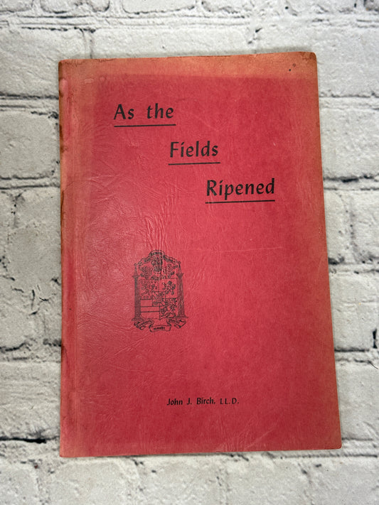 As the Fields Ripened: Being a History of the Schenectady..by John Birch [1960]