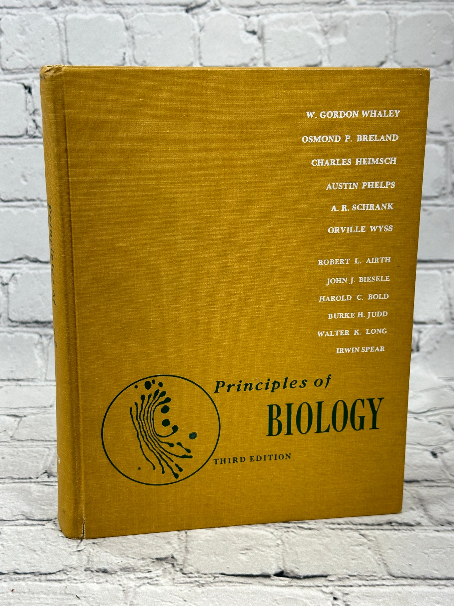 Principles Of Biology by W. Gordon Whaley et [1964 · Third Edition]