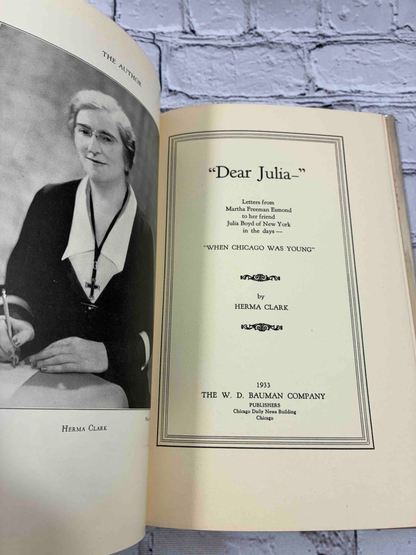 Dear julia: Letters from Martha Freeman Esmond ...When Chicago was Young (Signed)