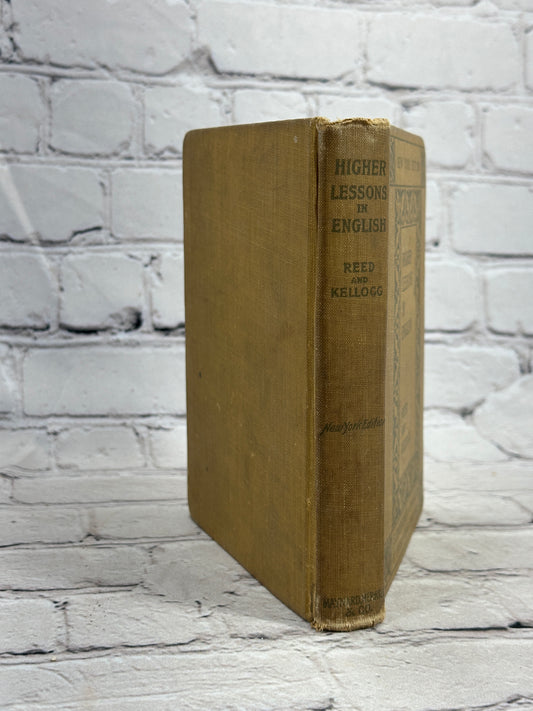 Higher Lessons In English by Reed and Kellogg [New York Edition · 1904]