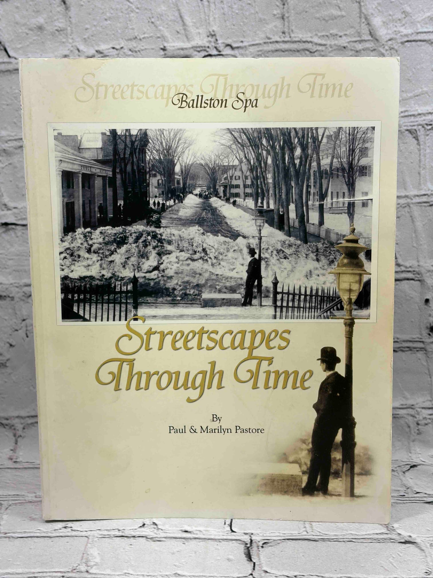 Ballston Spa: Streetscapes Through Time