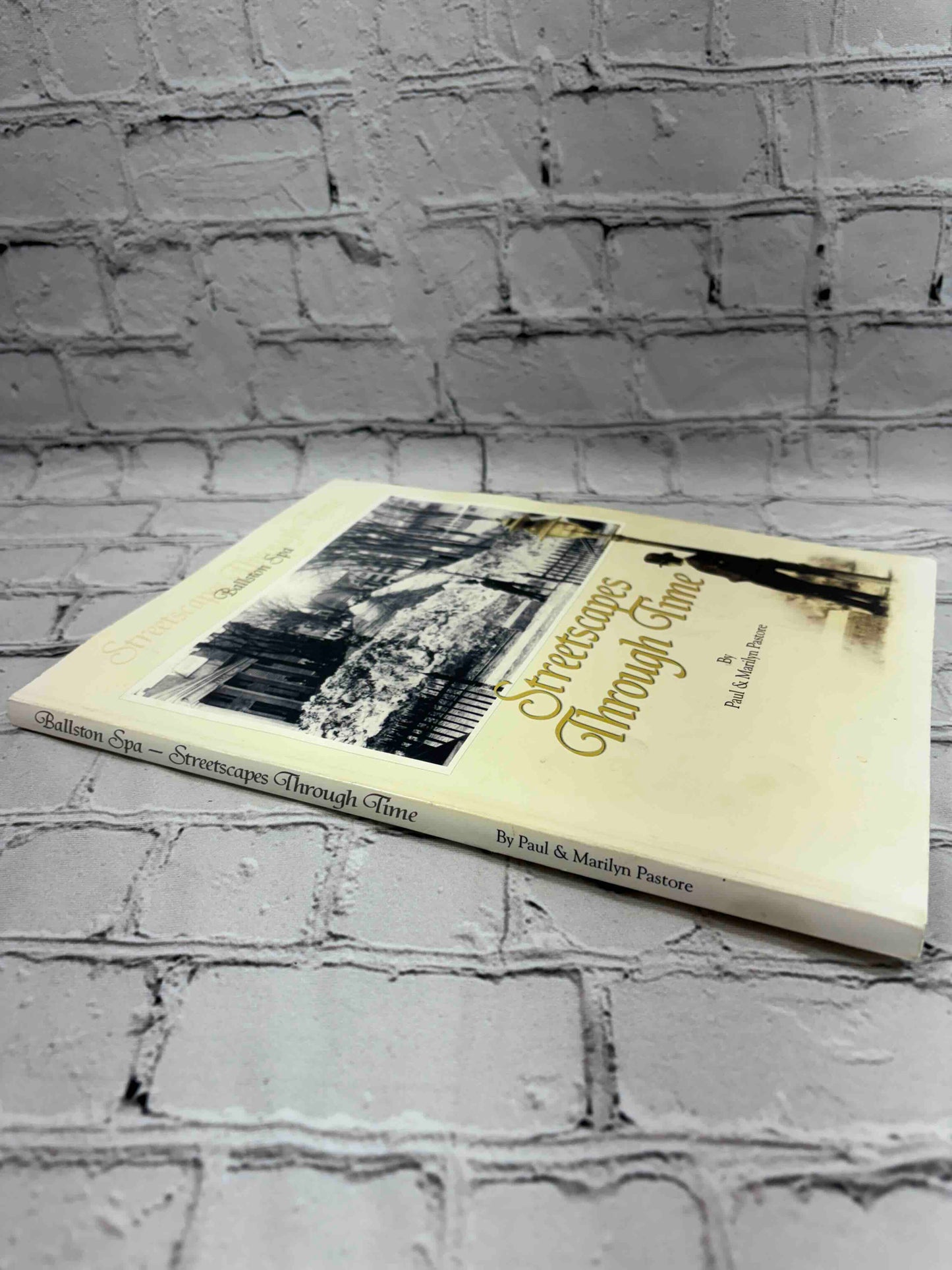 Ballston Spa: Streetscapes Through Time