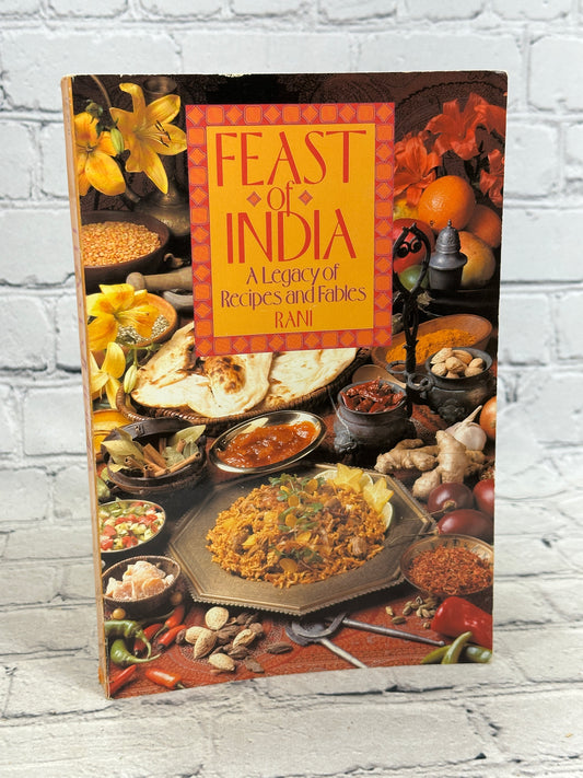 Feast of India: A Legacy of Recipes and Fables by Rani [1991]