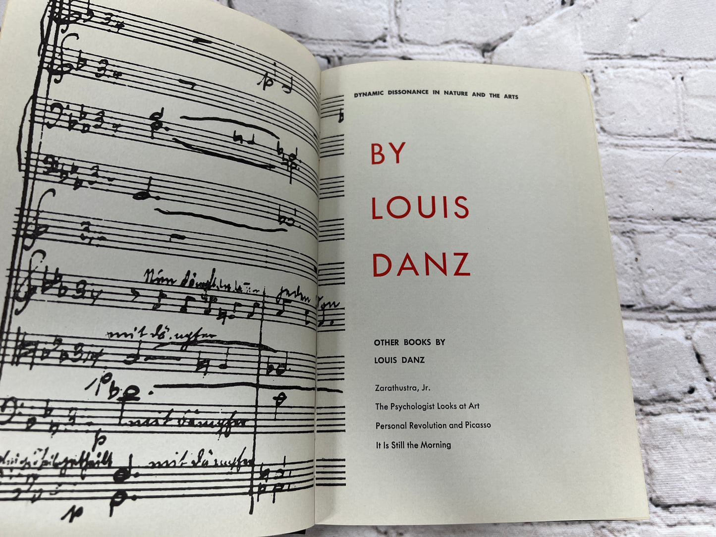 Dynamic Dissonance in Nature and Arts By Louis Danz [1st Edition · 1952]