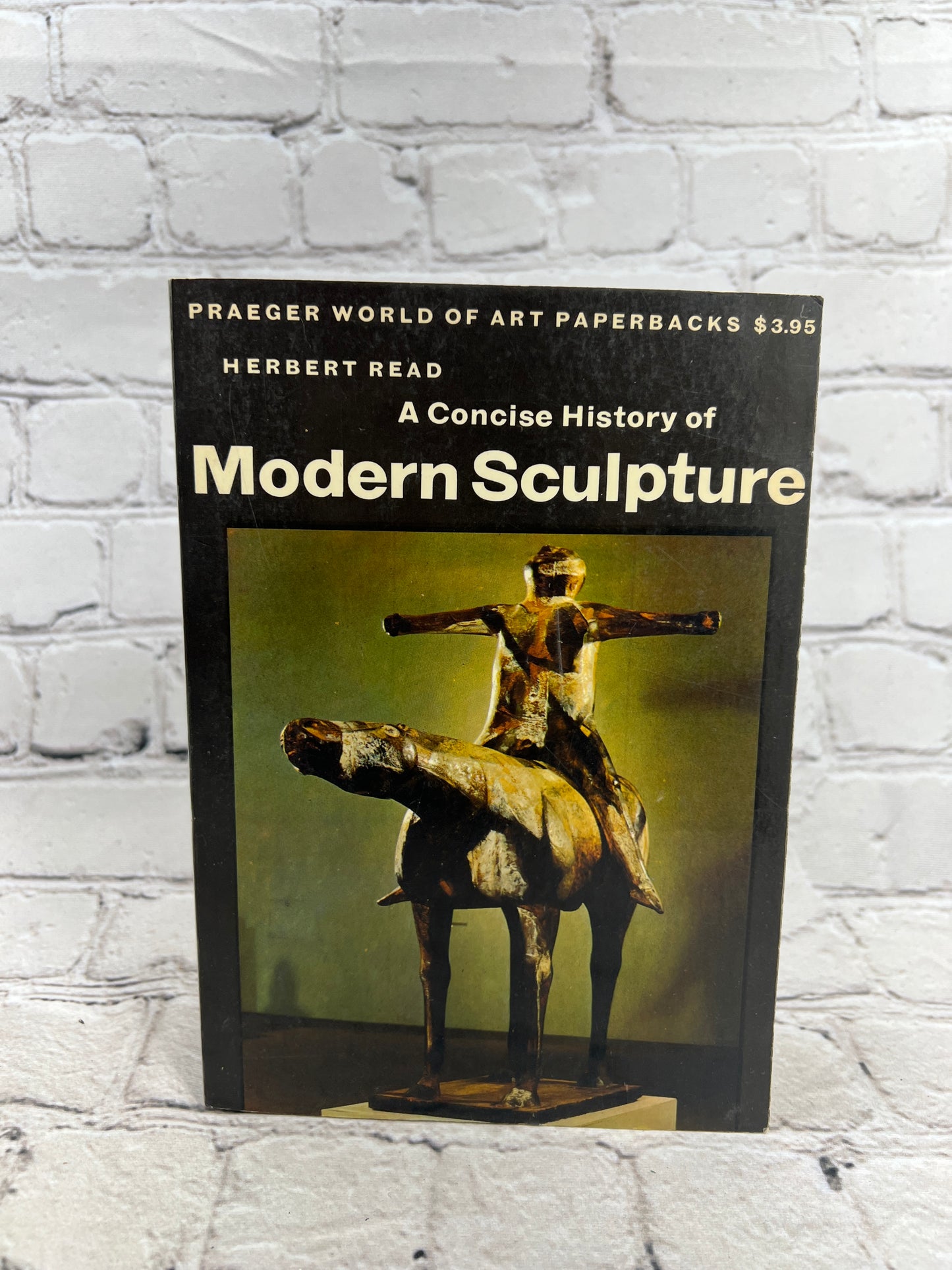 A Concise History of Modern Sculpture by Herbert Read [1964]