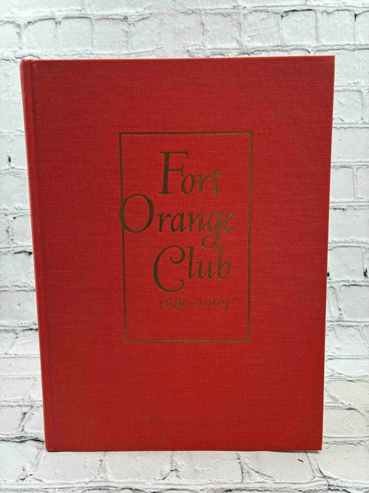 Fort Orange Club: 1880 - 2005