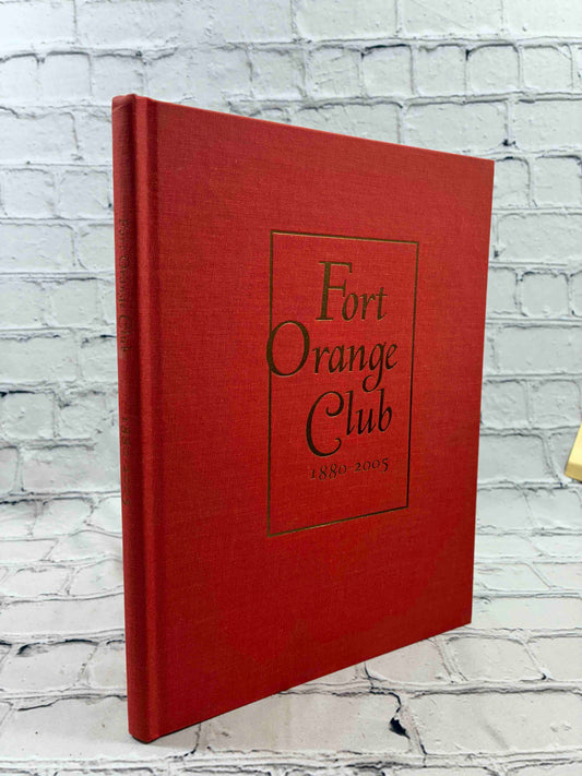 Fort Orange Club: 1880 - 2005