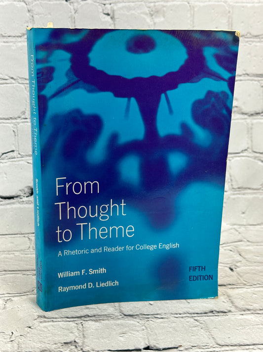 From Thought to Theme by William Smith & Raymond Liedlich [1977 · 5th Edition]