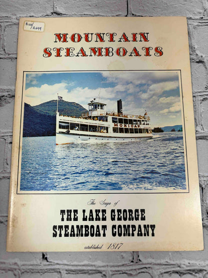 Mountain Steamboats: Saga of The Lake George Steamboat Company
