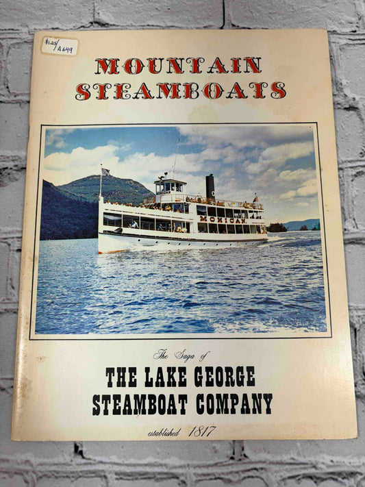 Mountain Steamboats: Saga of The Lake George Steamboat Company