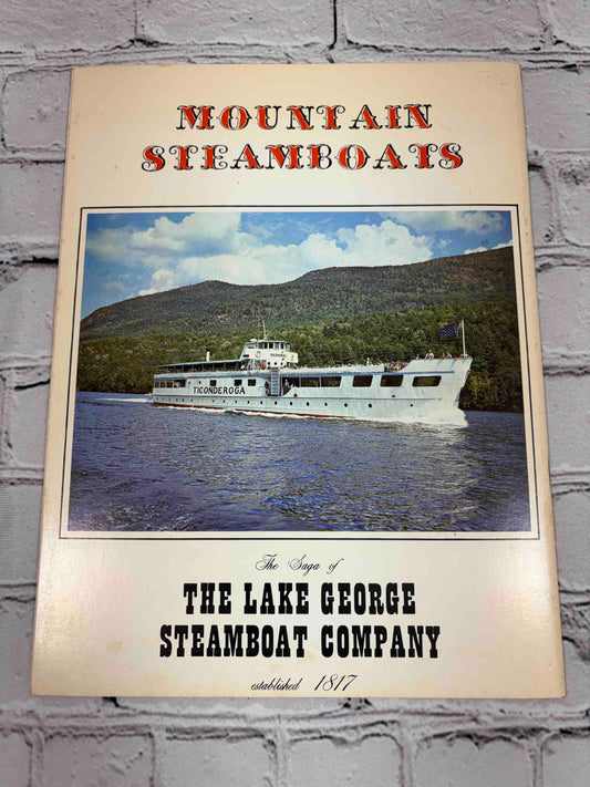 Mountain Steamboats: Saga of The Lake George Steamboat Company