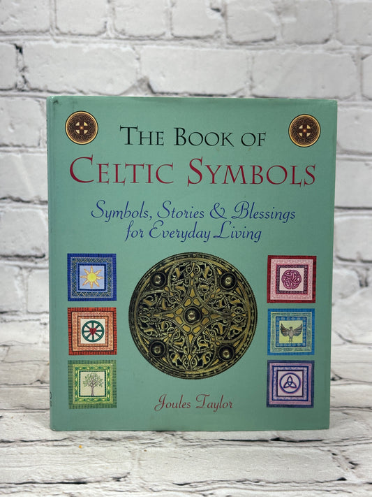 The Book of Celtic Symbols: Symbols, stories, and blessings for everyday living